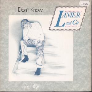 Lanier And Co - I Don't Know - 7 Inch