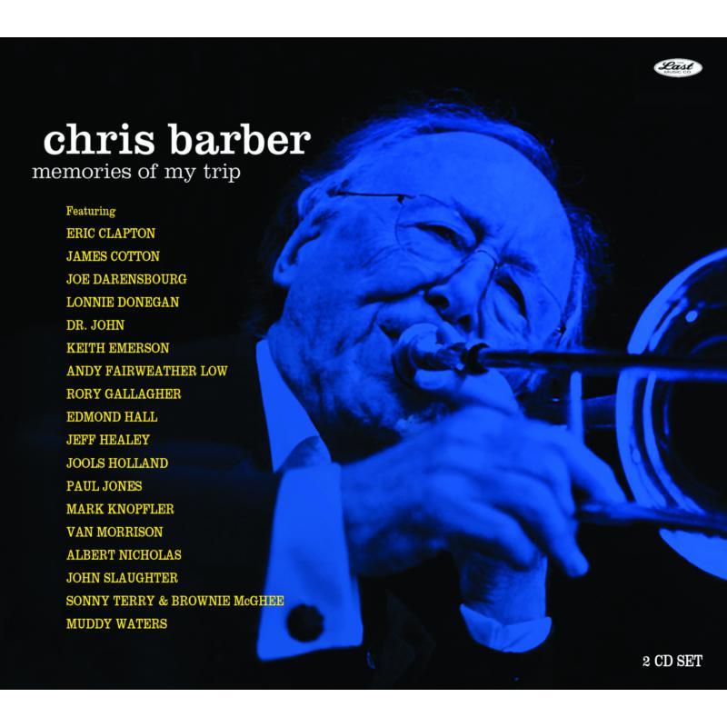 Chris Barber - Memories of My Trip (2cd) - Double Cd