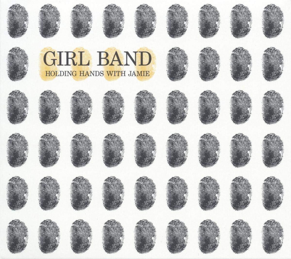 Girl Band - Holding Hands With Jamie - Cd