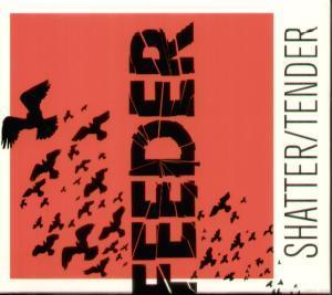 Feeder - Shatter/Tender - Cd