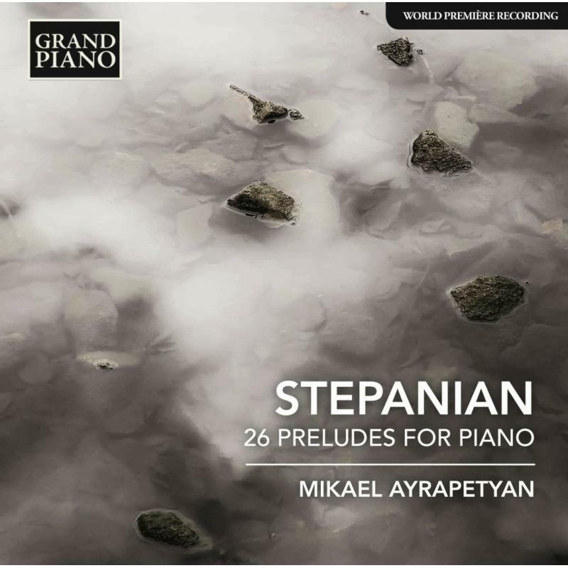 Mikael Ayrapetyan - Haro Stepanian: 26 Preludes For Piano - Cd