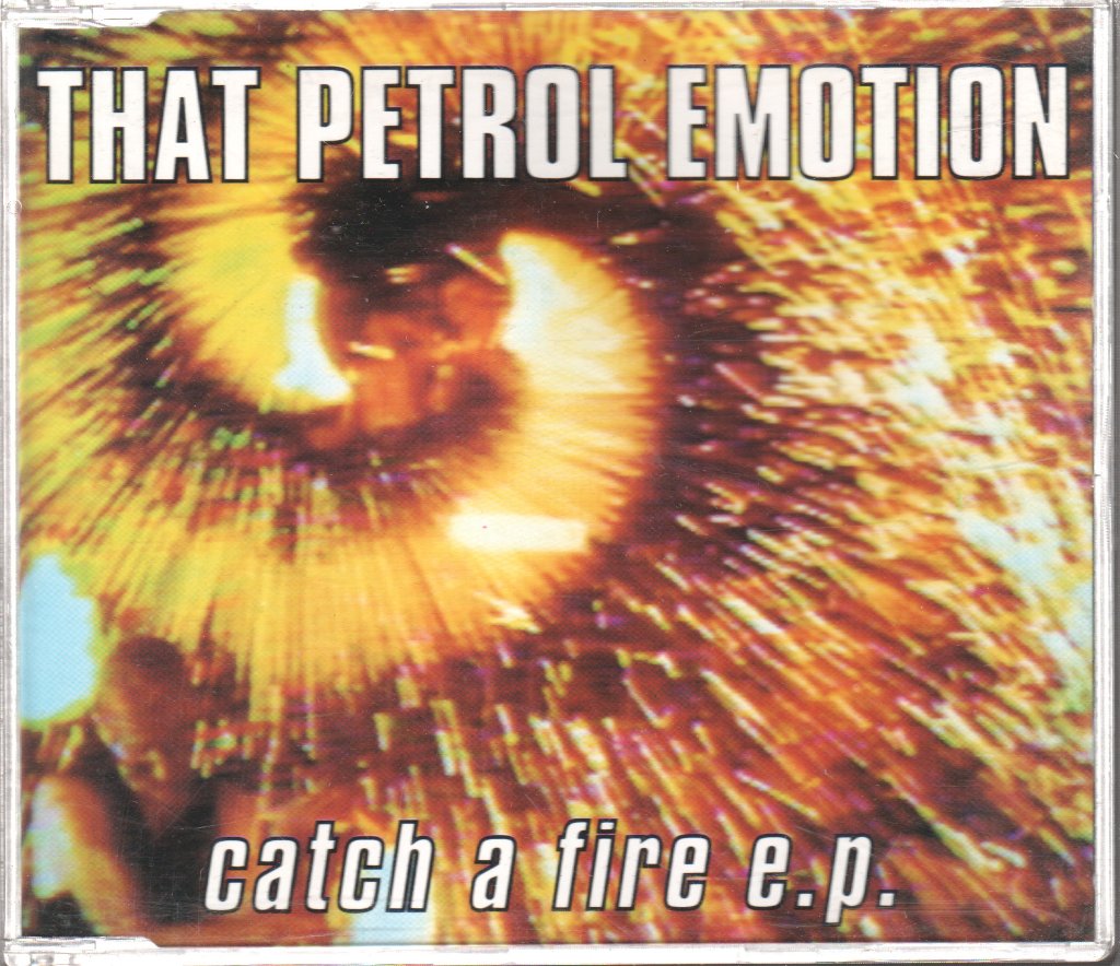 That Petrol Emotion - Catch A Fire E.P. - Cd