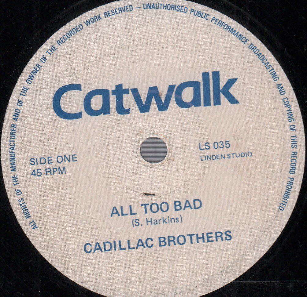 Cadillac Brothers - All Too Bad - 7 Inch