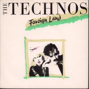 Technos - Foreign Land - 7 Inch