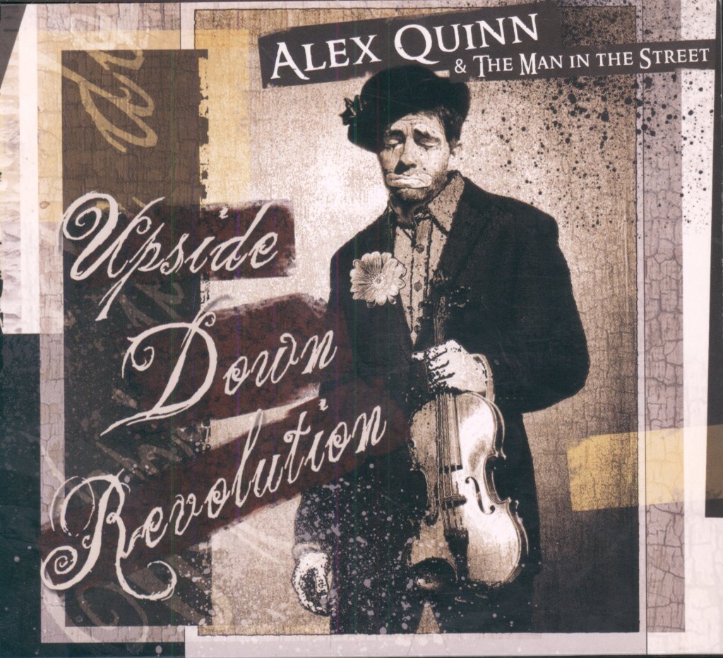 Alex Quinn And The Man In The Street - Upside Down Revolution - Cd