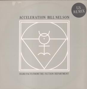 Bill Nelson - Acceleration - 12 Inch