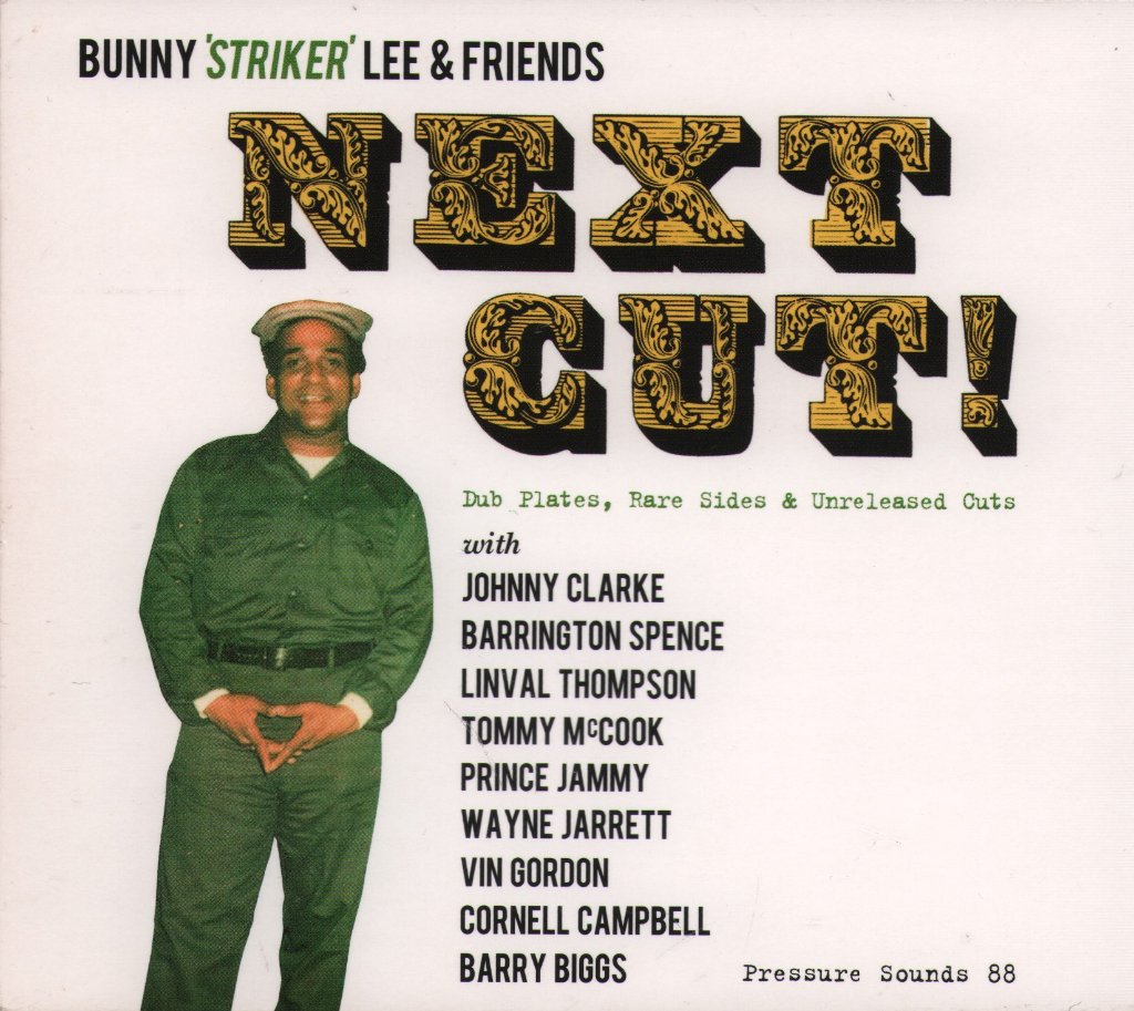 Bunny Lee & Friends - Next Cut! (Dub Plates, Rare Sides & Unreleased Cuts) - Cd