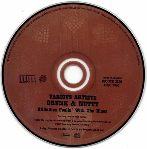 Various Artists - Drunk & Nutty (Hillbillies Foolin' With The Blues) - Double Cd