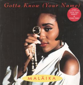 Malaika - Gotta Know - 12 Inch