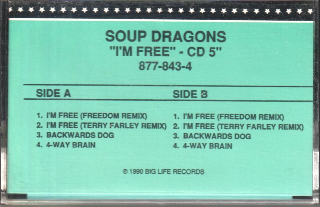 Soup Dragons - I'm Free - Cassette