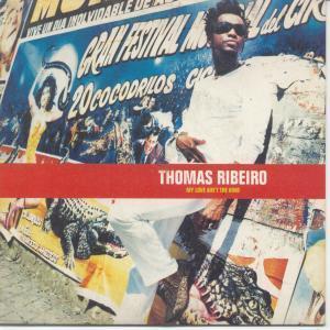 Thomas Ribeiro - My Love Ain't The Kind - 7 Inch