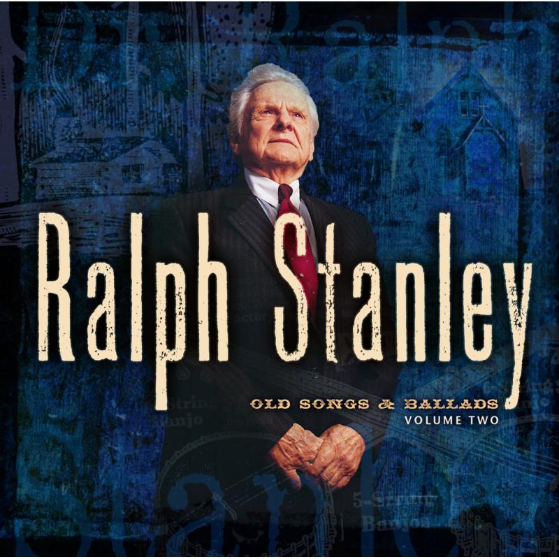 Ralph Stanley - Old Songs & Ballads Volume 2 - Cd