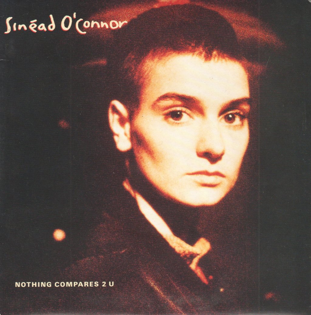 Sinead O'Connor - Nothing Compares 2 U - 7 Inch