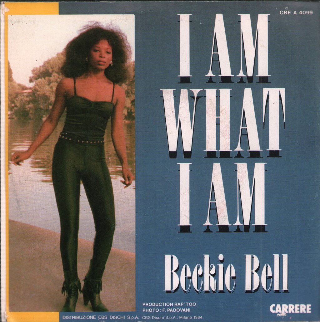 Beckie Bell - I Am What I Am - 7 Inch