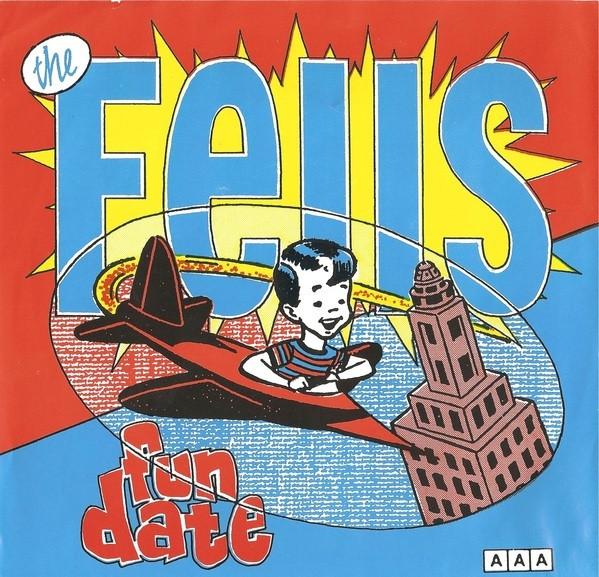 Fells - Fun Date - 7 Inch