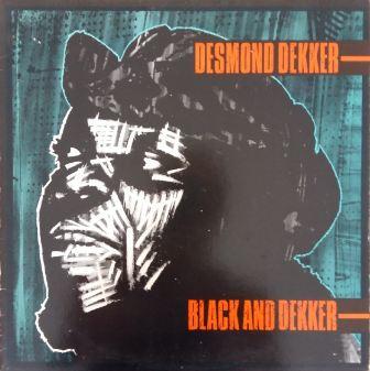 Desmond Dekker - Black And Dekker - Lp