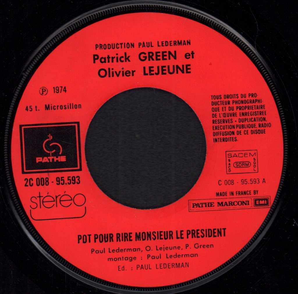 Oliver Lejeune And Patrick Green - Pot Pour Rire Monsieur Le President - 7 Inch
