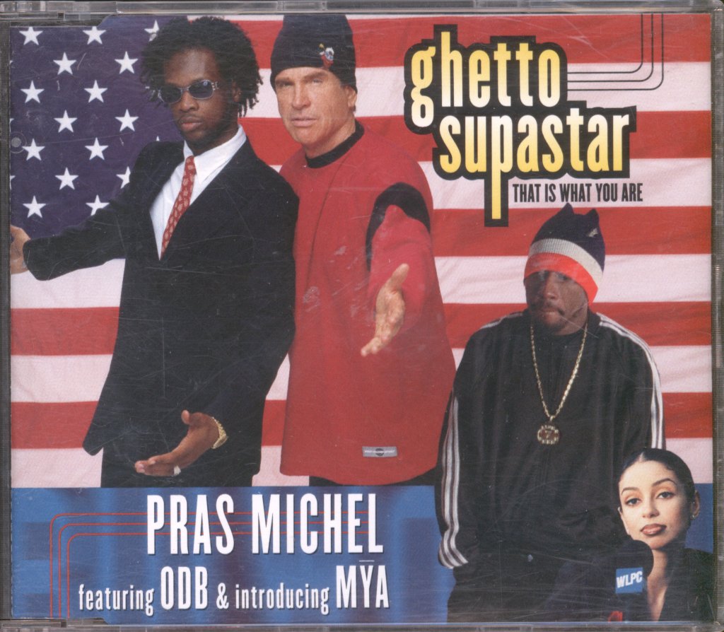 Pras Michel Featuring Odb And Introducing Mya - Ghetto Supastar (That Is What You Are) - Cd