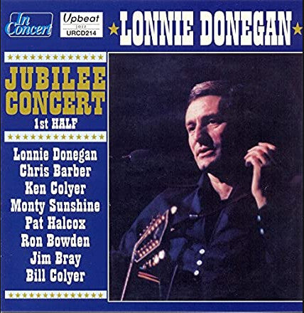 Lonnie Donegan - Jubilee Concert 1st Half - Cd