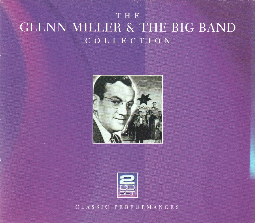 Glenn Miller - Glenn Miller And The Big Band Collection - Double Cd