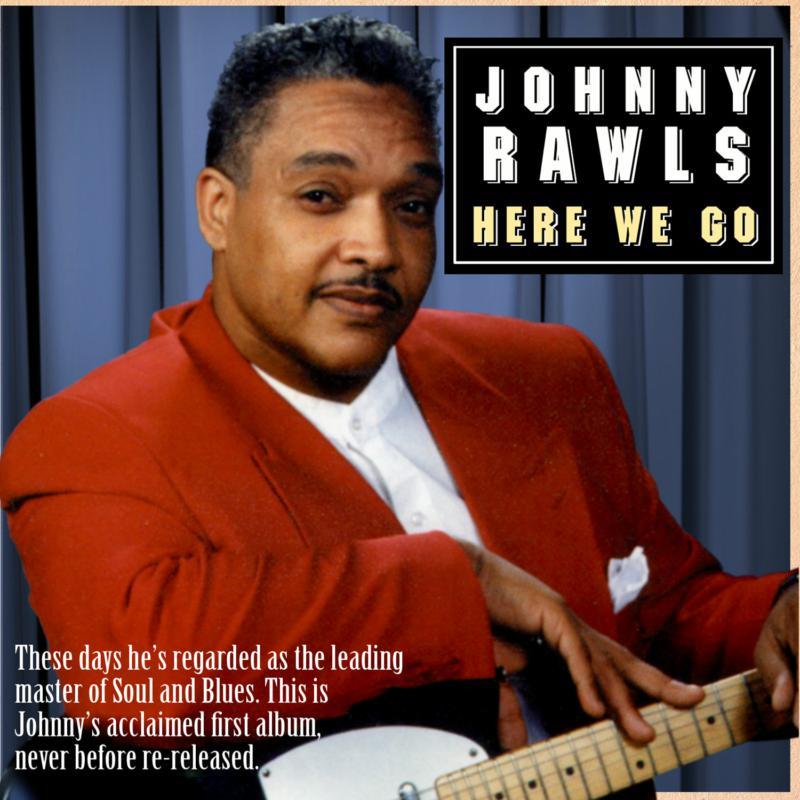 Johnny Rawls - Here We Go - Cd