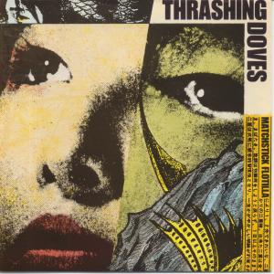 Thrashing Doves - Matchstick Flotilla - 7 Inch