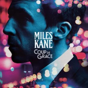 Miles Kane - Coup De Grace - Cd