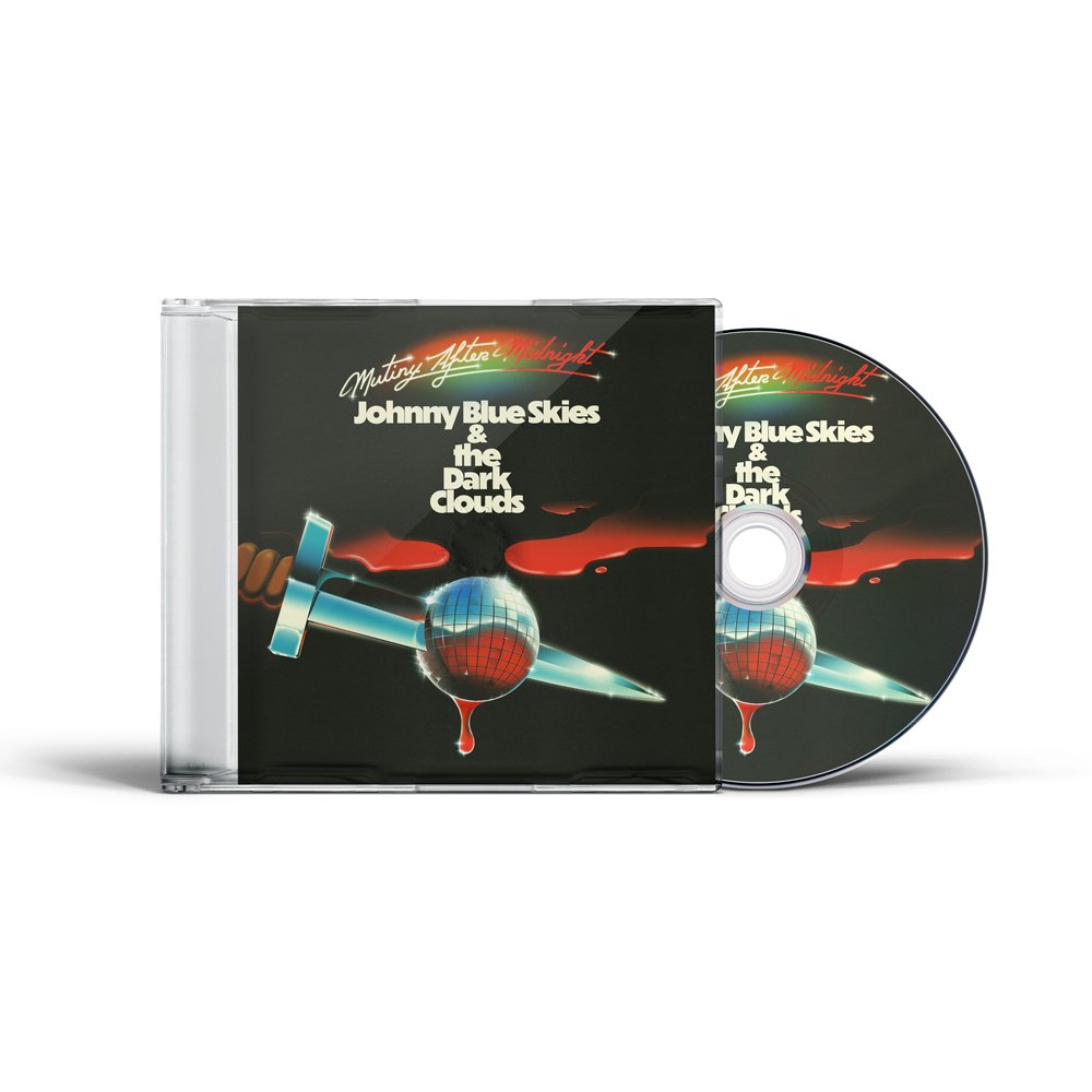 Johnny Blue Skies & The Dark Clouds - Mutiny After Midnight - Cd