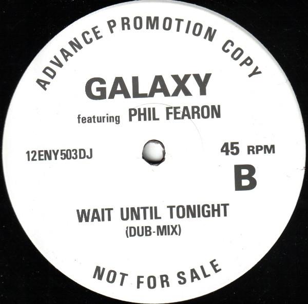 galaxy featuring phil fearon - Wait Until Tonight (My Love) - 12 Inch