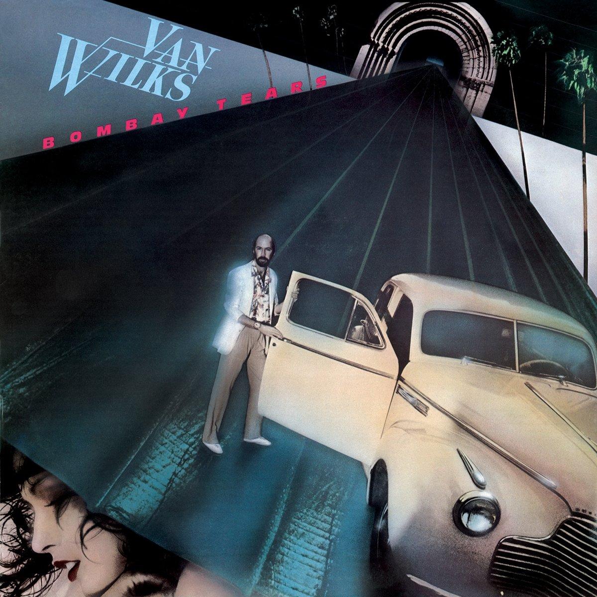 Van Wilks - Bombay Tears - Cd