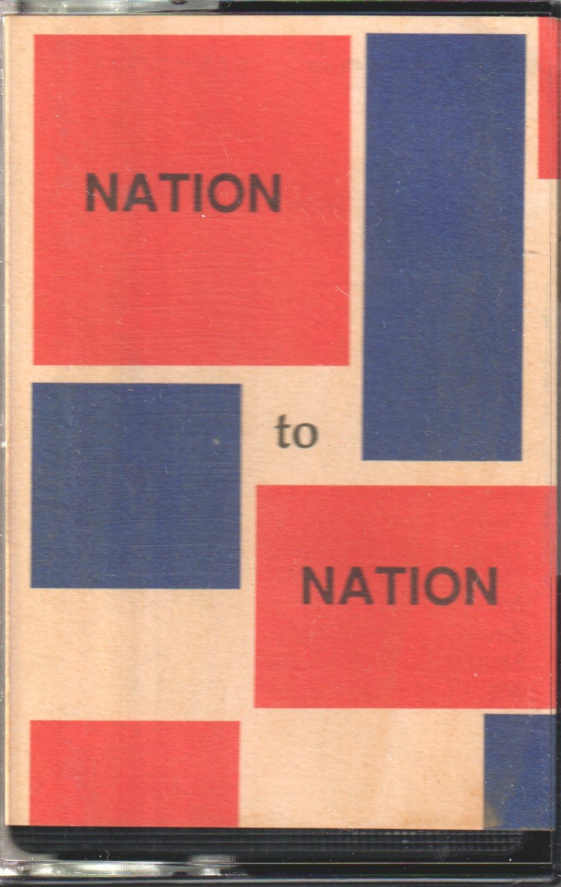 nation to nation (electronic) - nation to nation - Cassette