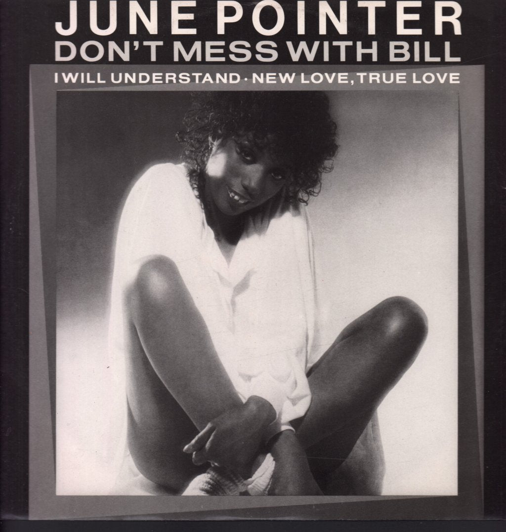 June Pointer - Don't Mess With Bill - 12 Inch
