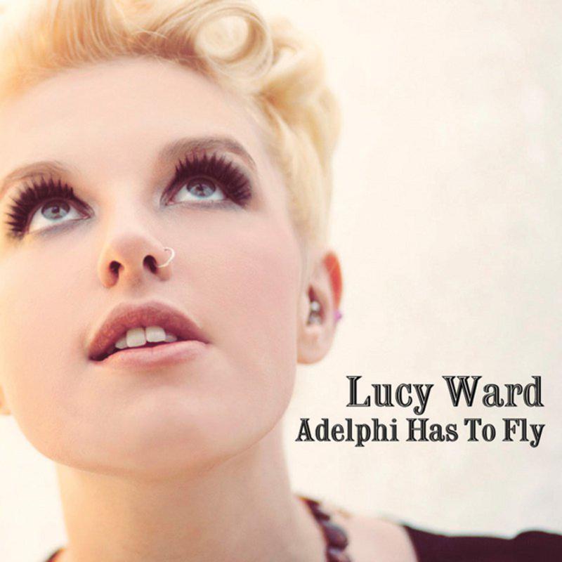 Lucy Ward - Adelphi Has To Fly - Cd
