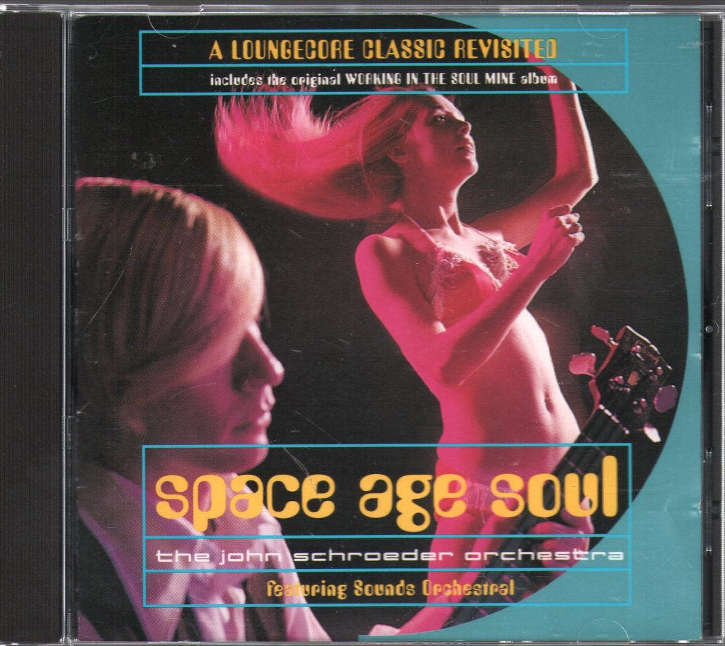 John Schroeder Orchestra Featuring Sounds Orchestral - Space Age Soul - Cd