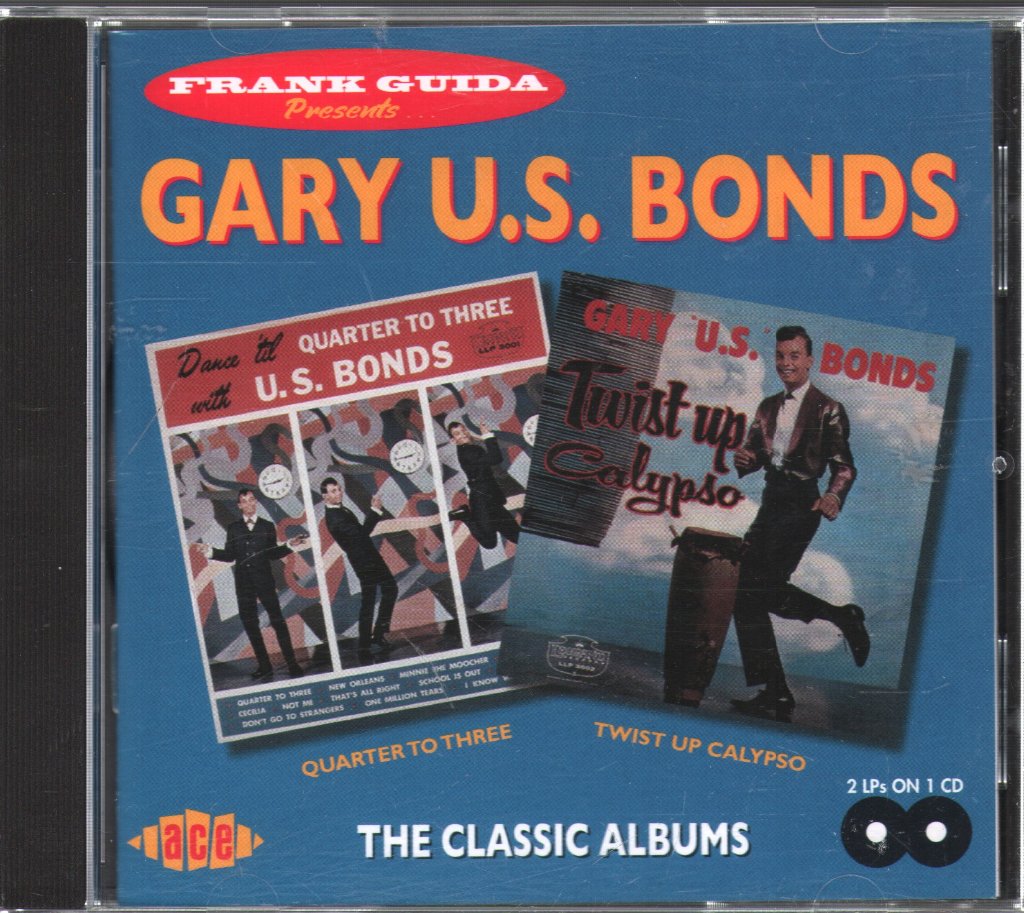 Gary U.S. Bonds - Dance 'Til Quarter To Three / Twist Up Calypso - Cd