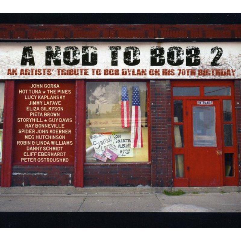 Various Artists - A Nod To Bob 2 (An Artists' Tribute To Bob Dylan On His 70th Birthday) - Cd