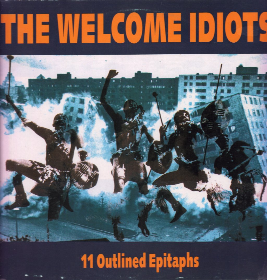 Welcome Idiots - 11 Outlined Epitaphs - Lp