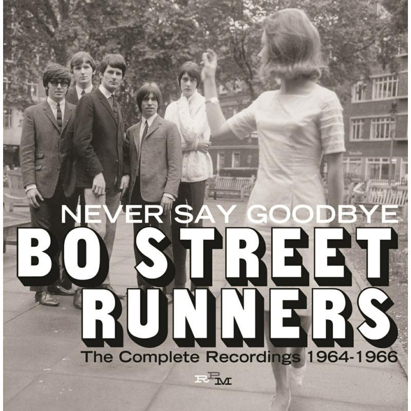 Bo Street Runners - Never Say Goodbye - the Complete Recordings 1964 - 1966 - Cd