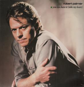 Robert Palmer - You Can Have It - 12 Inch