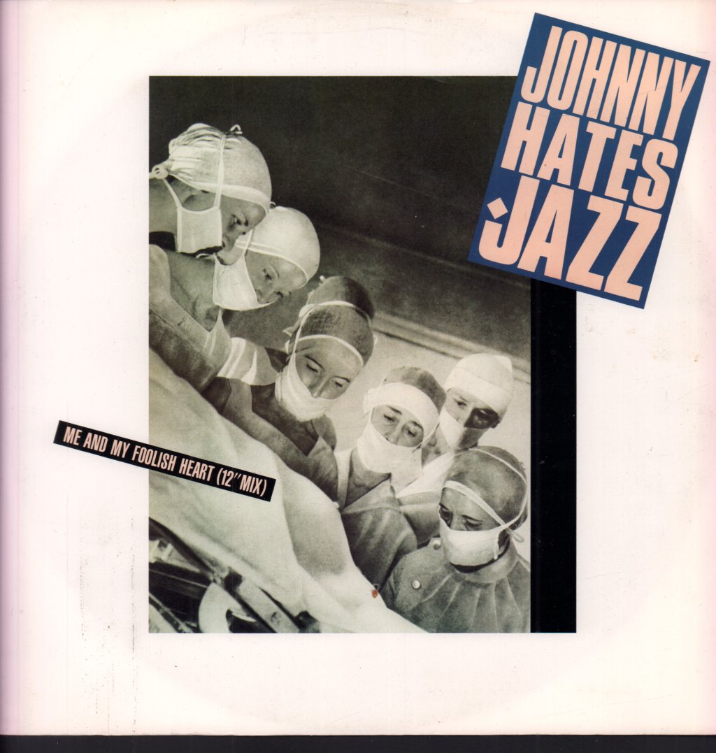 Johnny Hates Jazz - Me And My Foolish Heart - 12 Inch