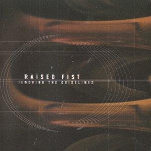 Raised Fist - Ignoring the Guidelines - Cd