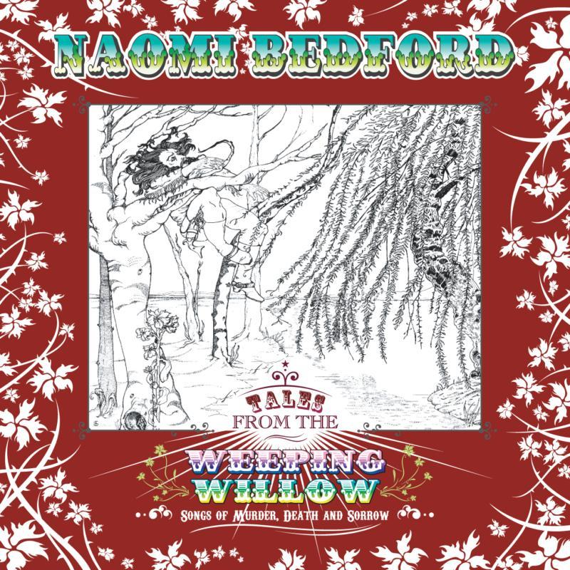 Naomi Bedford - Tales From the Weeping Willow - Cd