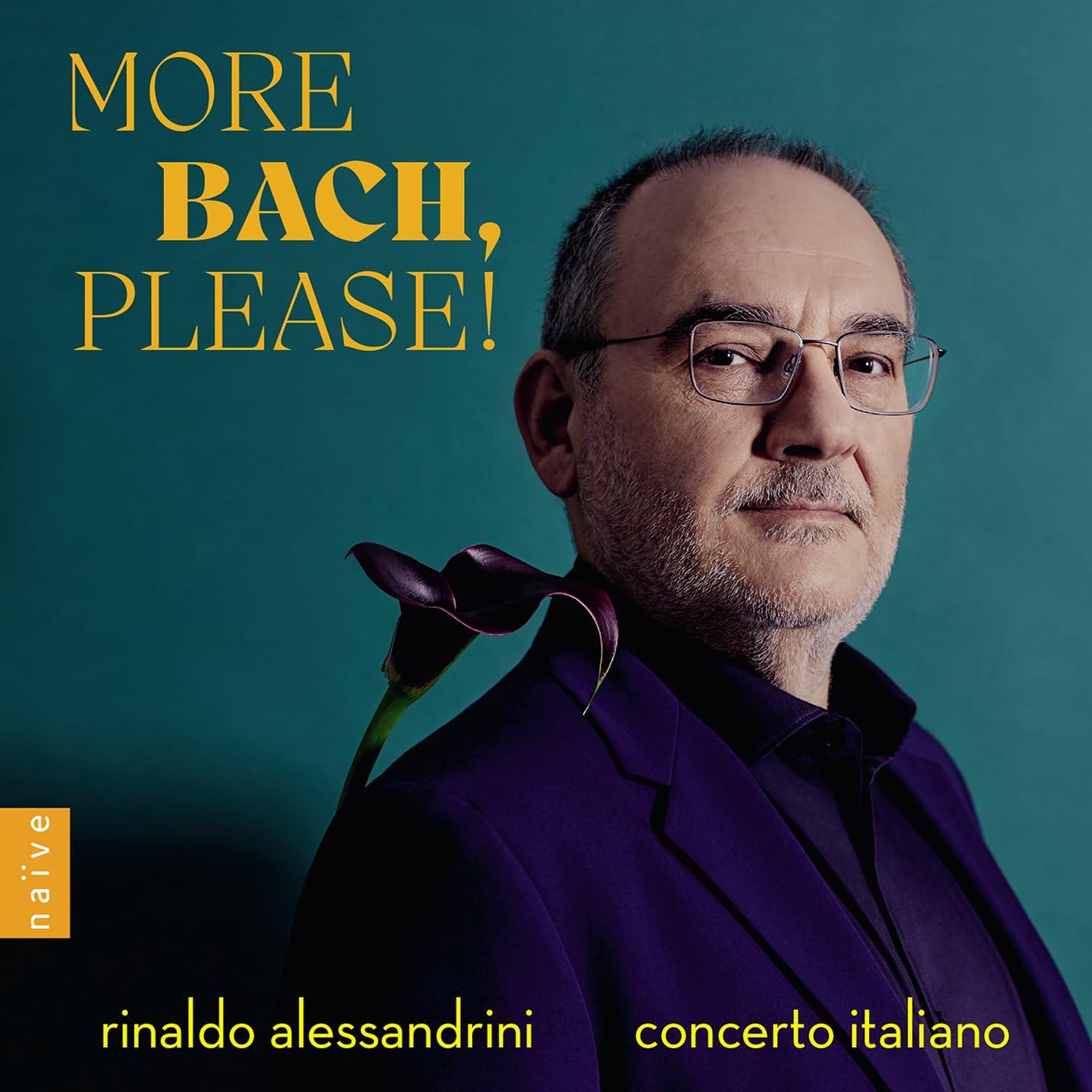 Rinaldo Alessandrini - More Bach, Please! - Cd