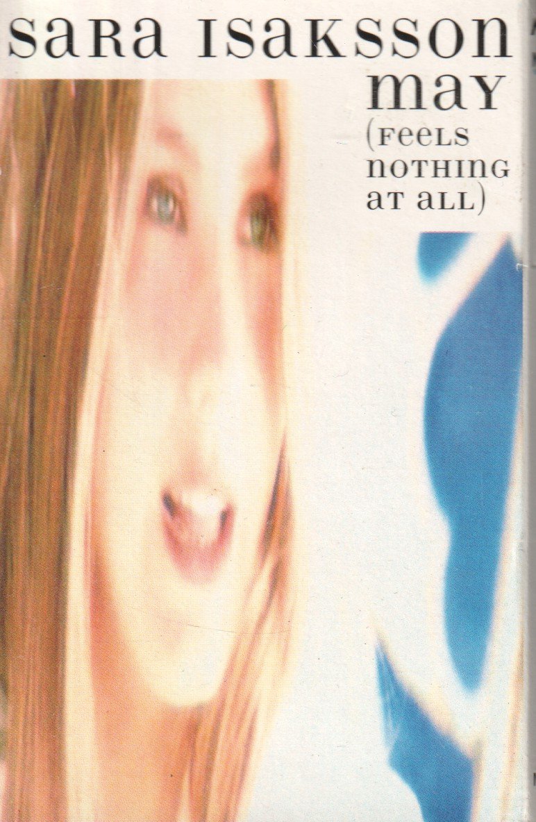 Sara Isaksson - May Feels Nothing At All - Cassette