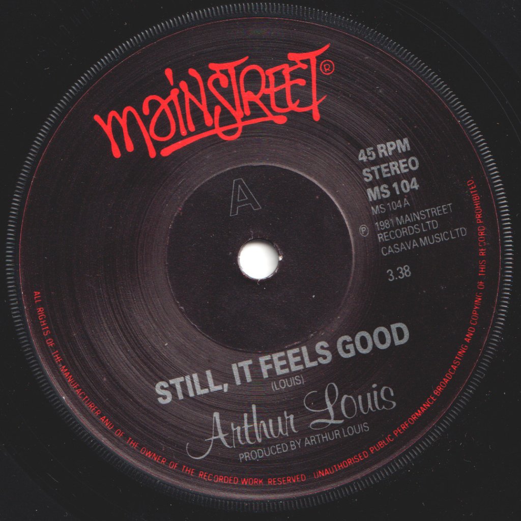 Arthur Louis - Still It Feels Good - 7 Inch