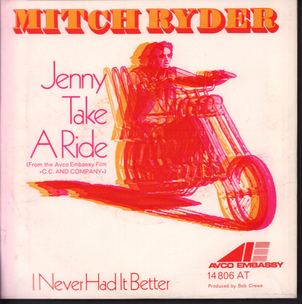 Mitch Ryder - Jenny Take A Ride / I Never Had It Better - 7 Inch