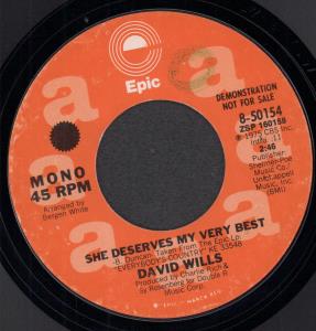 David Wills - She Deserves My Very Best - 7 Inch