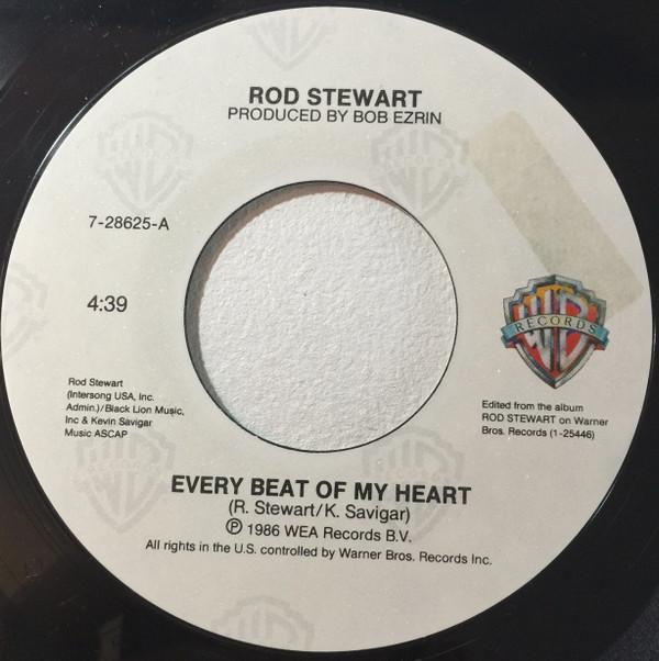 Rod Stewart - Every Beat Of My Heart - 7 Inch