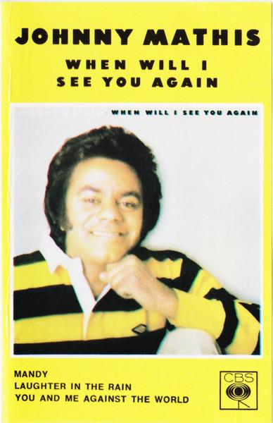 Johnny Mathis - When Will I See You Again - Cassette