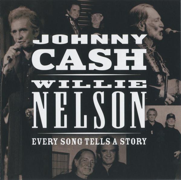 Johnny Cash And Willie Nelson - Every Song Tells A Story - Cd